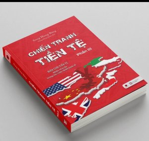 Sách " CHIẾN TRANH TIỀN TỆ " phần 3