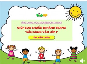 Thẻ học trọn đời kids Up - lan tỏa ứng dụng Montessori tại nhà cho trẻ Mầm non và lớp 1,2